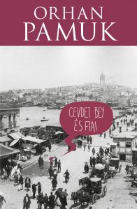 Orhan Pamuk Cevdet Bey és fiai című könyvének borítója: madártávlatból vett utcai életkép a századfordulós Isztambulban. 