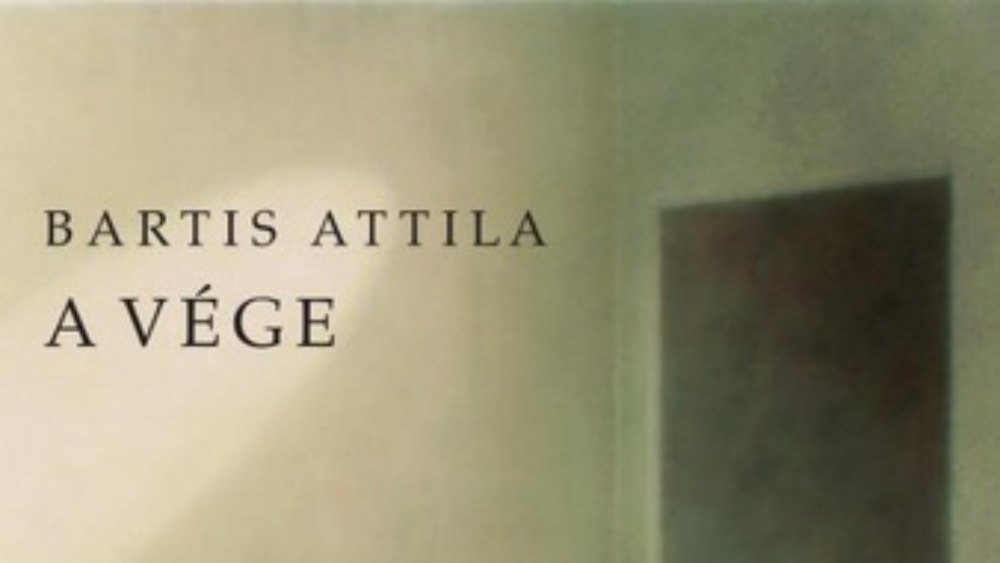 Az egyén felelősége a történelemben. Pethő Anita kritikája Bartis Attila A vége című regényéről?